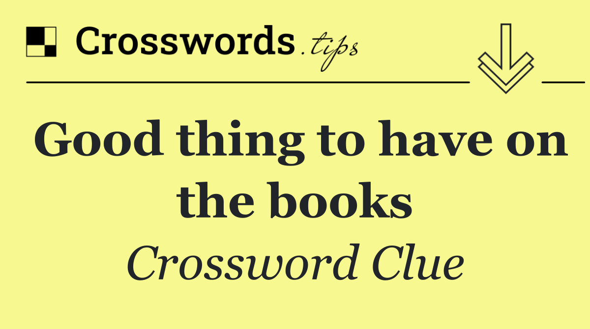 Good thing to have on the books