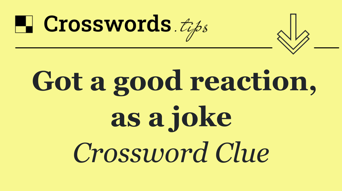 Got a good reaction, as a joke