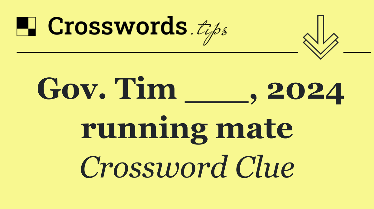 Gov. Tim ___, 2024 running mate