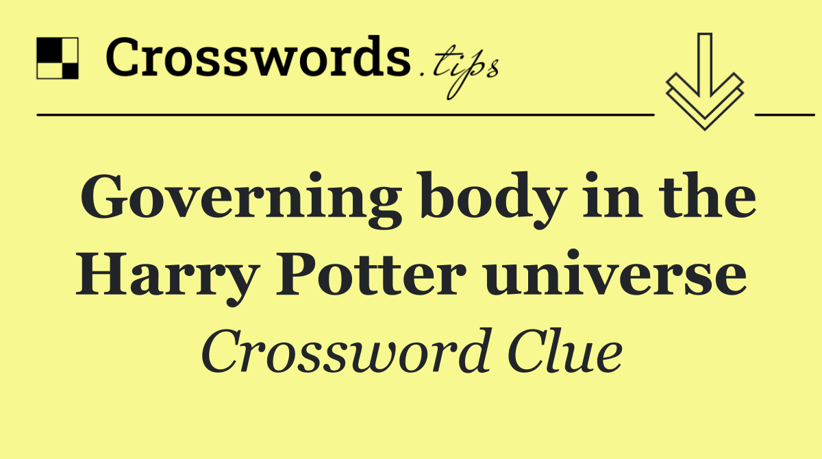 Governing body in the Harry Potter universe