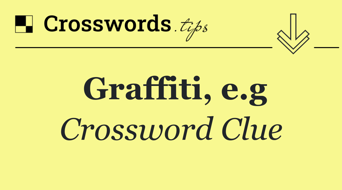 Graffiti, e.g