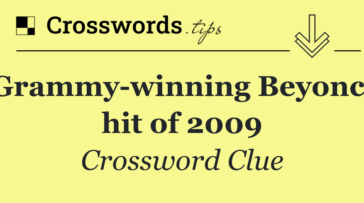 Grammy winning Beyoncé hit of 2009