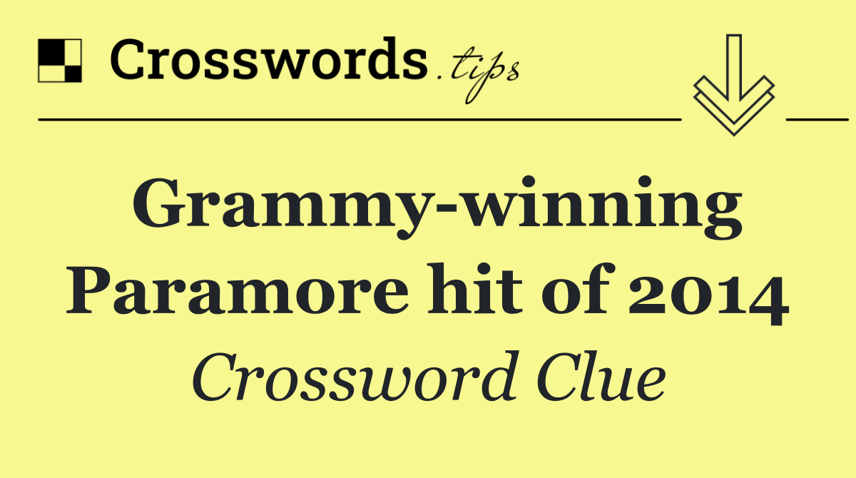 Grammy winning Paramore hit of 2014