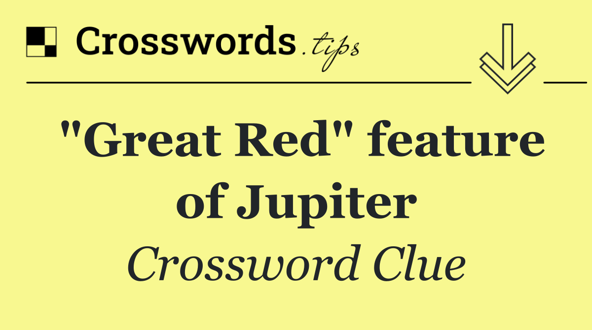 "Great Red" feature of Jupiter