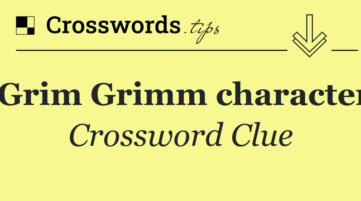 Grim Grimm character