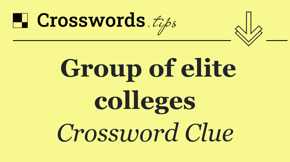 Group of elite colleges