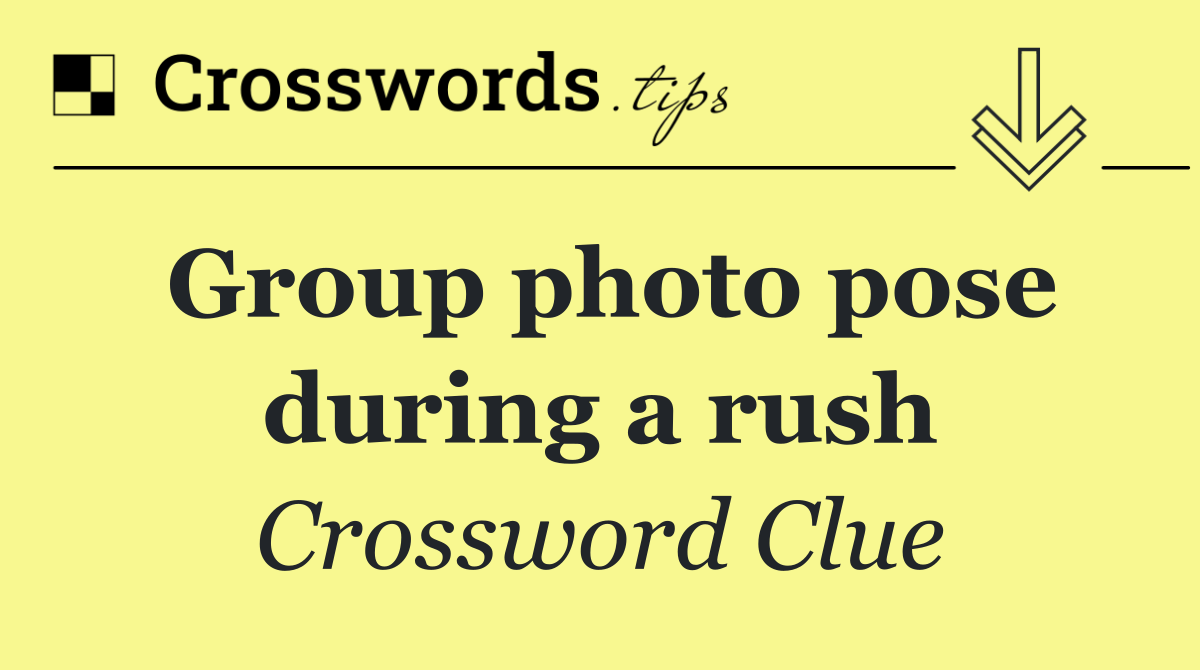 Group photo pose during a rush