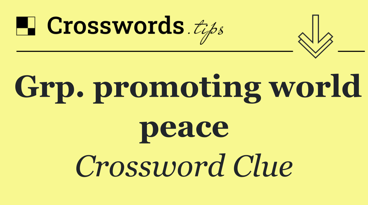 Grp. promoting world peace