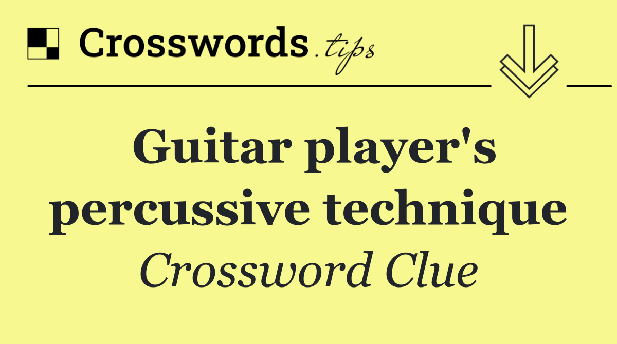 Guitar player's percussive technique