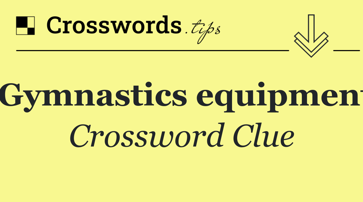 Gymnastics equipment