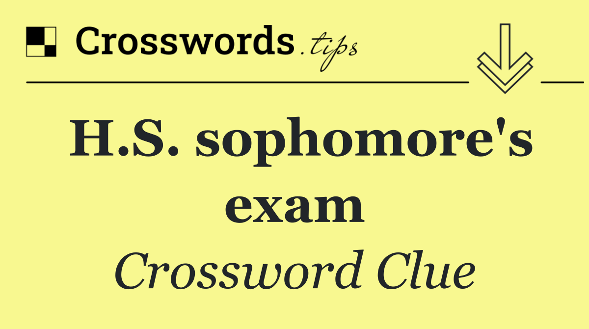 H.S. sophomore's exam
