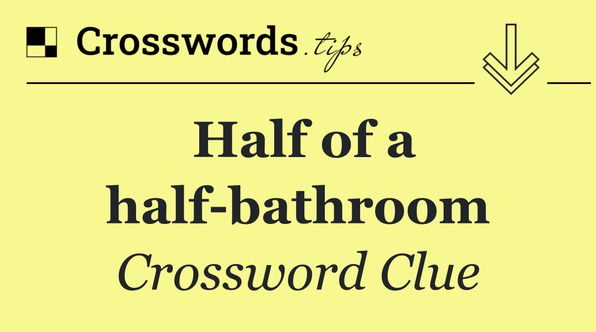 Half of a half bathroom