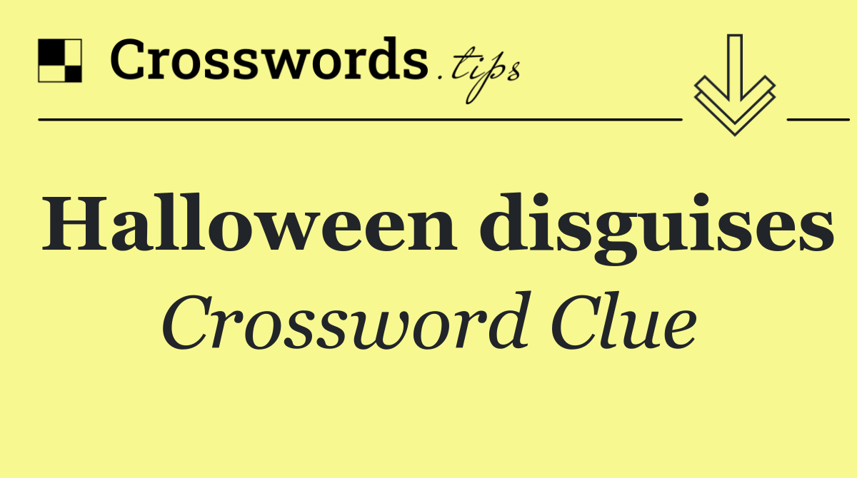 Halloween disguises