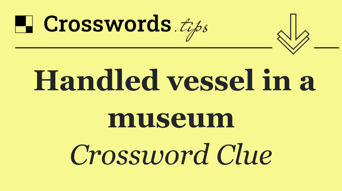 Handled vessel in a museum