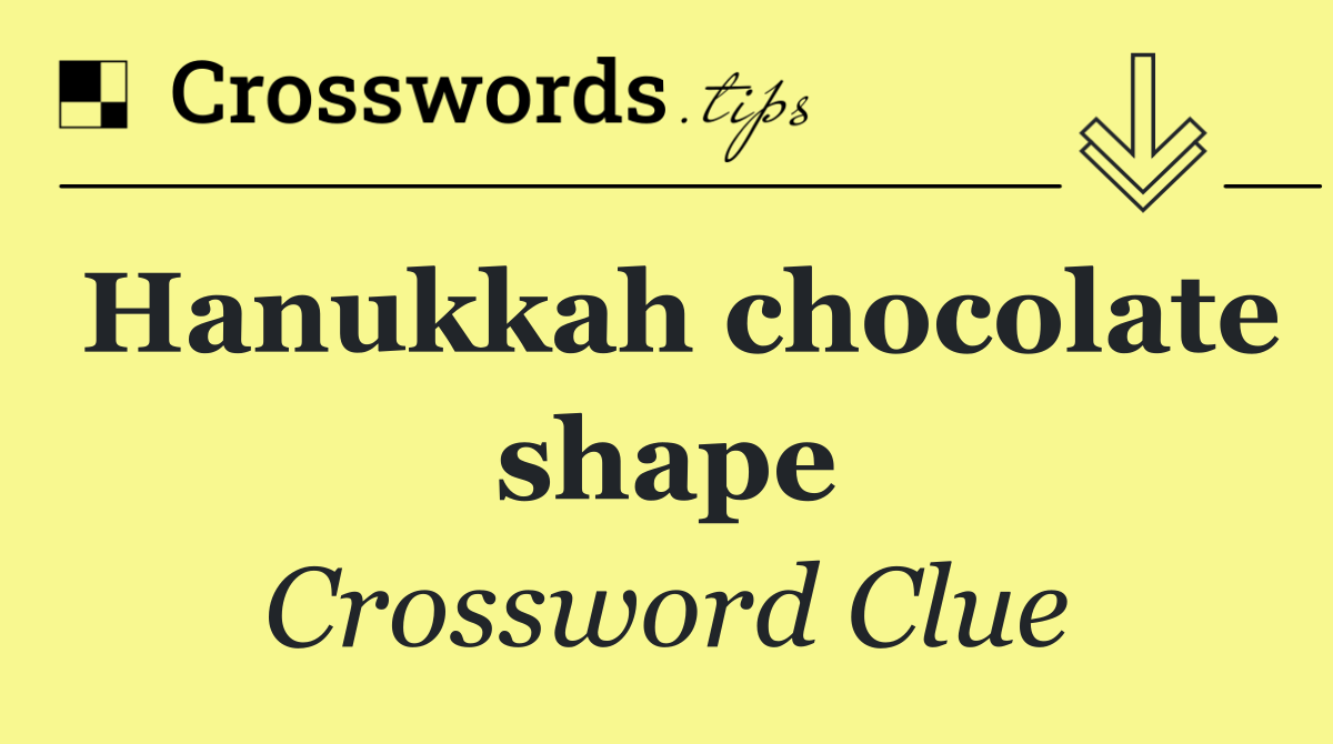 Hanukkah chocolate shape