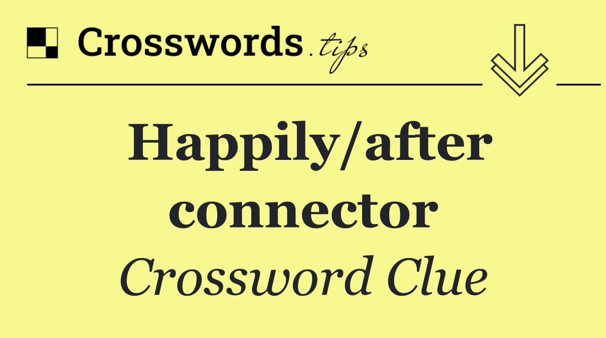 Happily/after connector