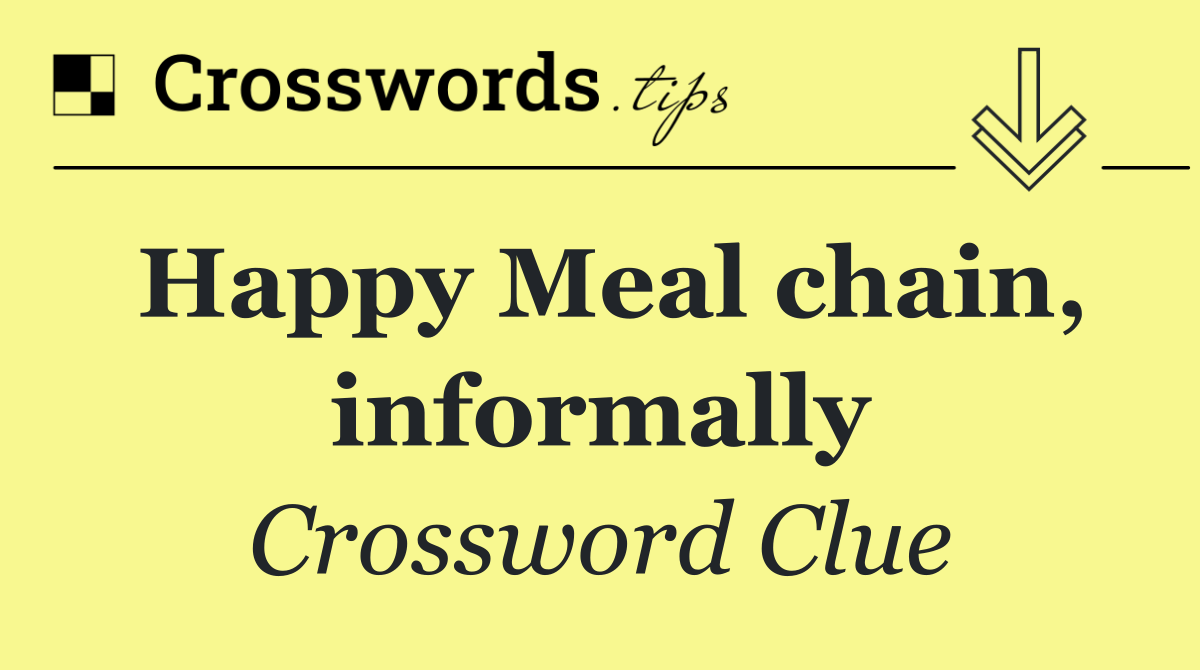 Happy Meal chain, informally