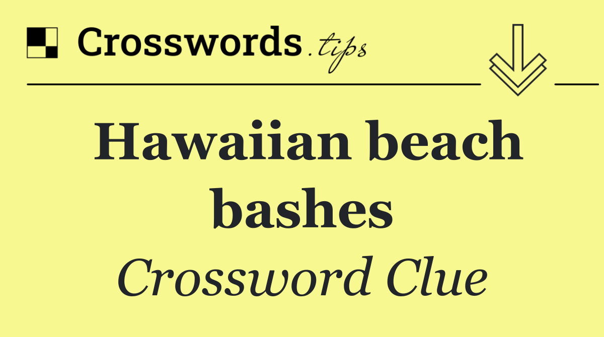 Hawaiian beach bashes