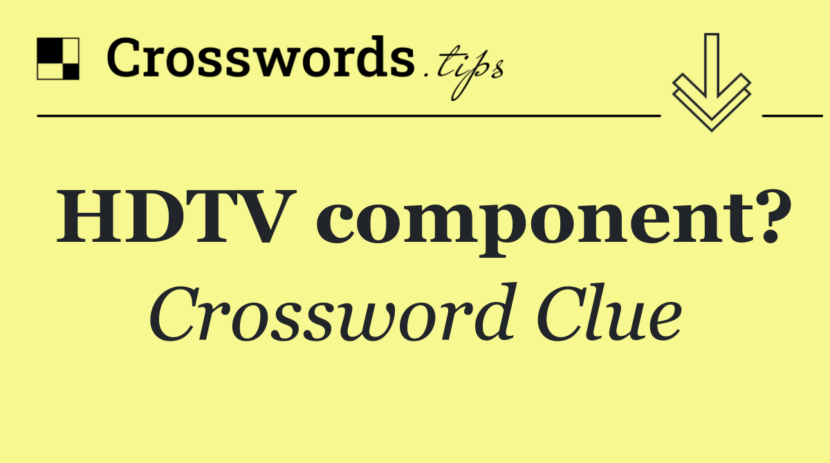 HDTV component?