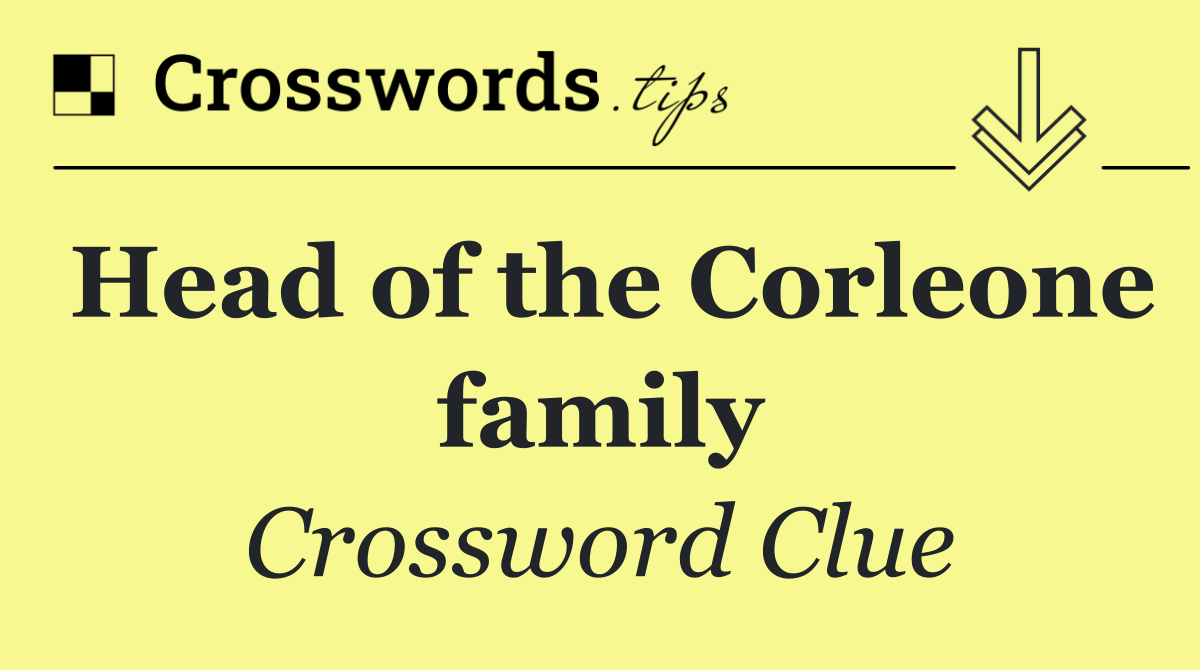 Head of the Corleone family