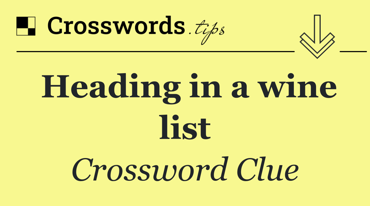 Heading in a wine list