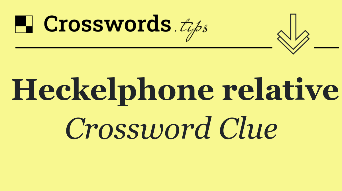 Heckelphone relative