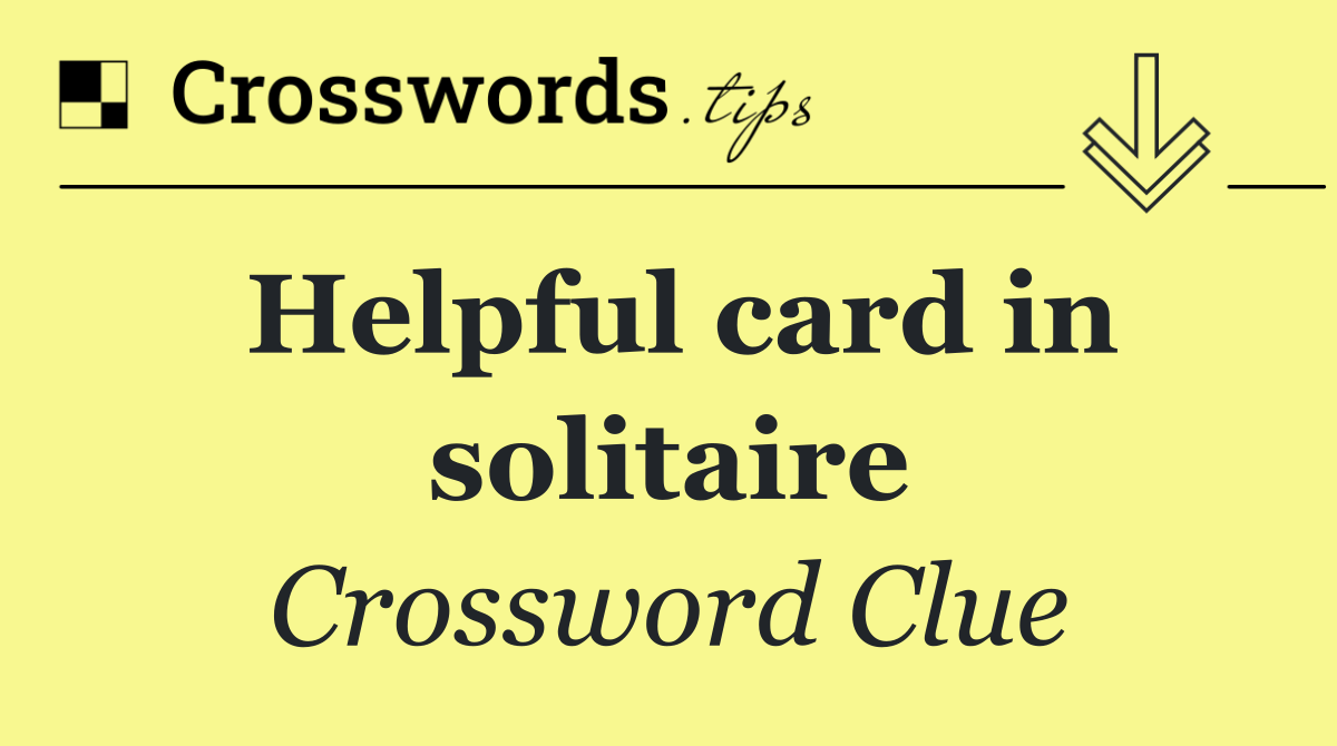 Helpful card in solitaire