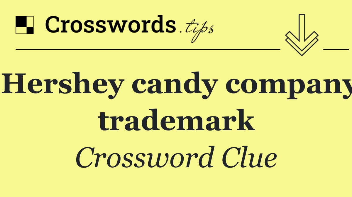Hershey candy company trademark
