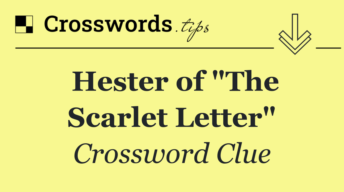 Hester of "The Scarlet Letter"