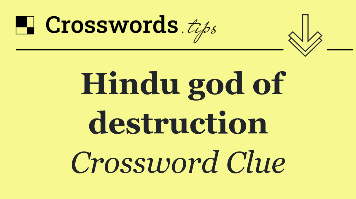 Hindu god of destruction