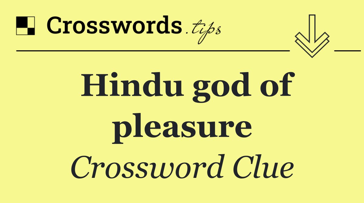 Hindu god of pleasure