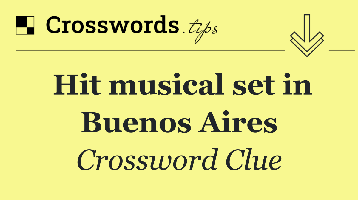 Hit musical set in Buenos Aires