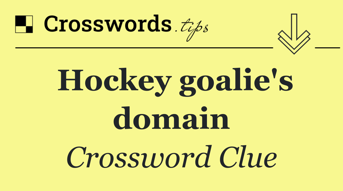 Hockey goalie's domain
