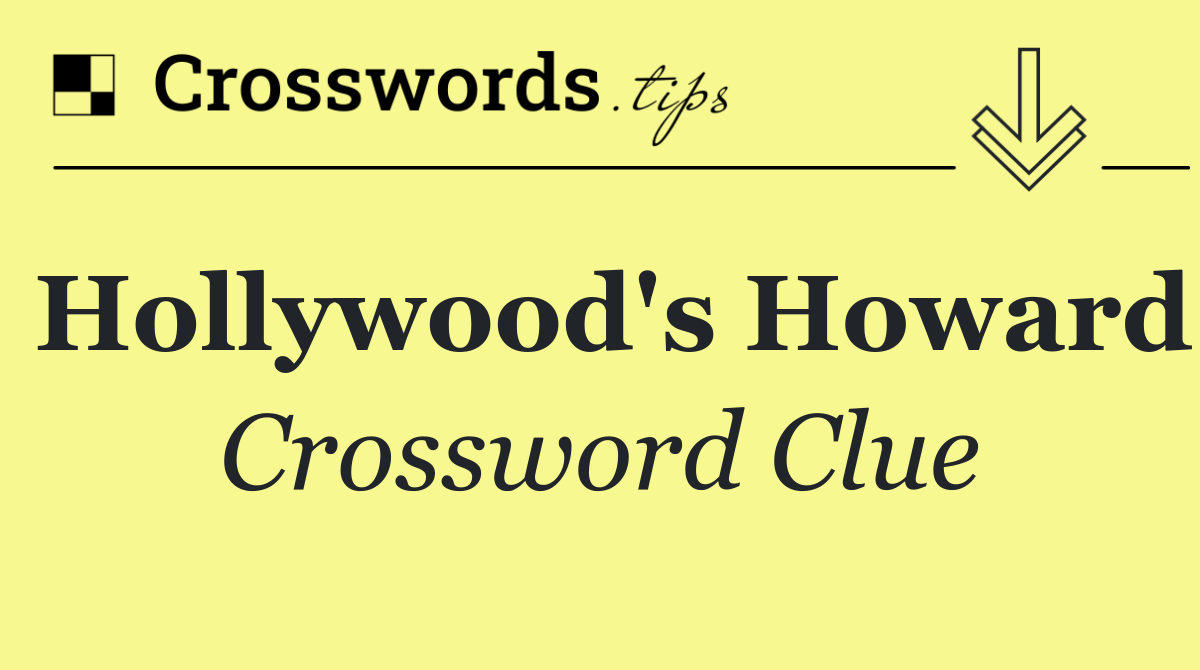 Hollywood's Howard