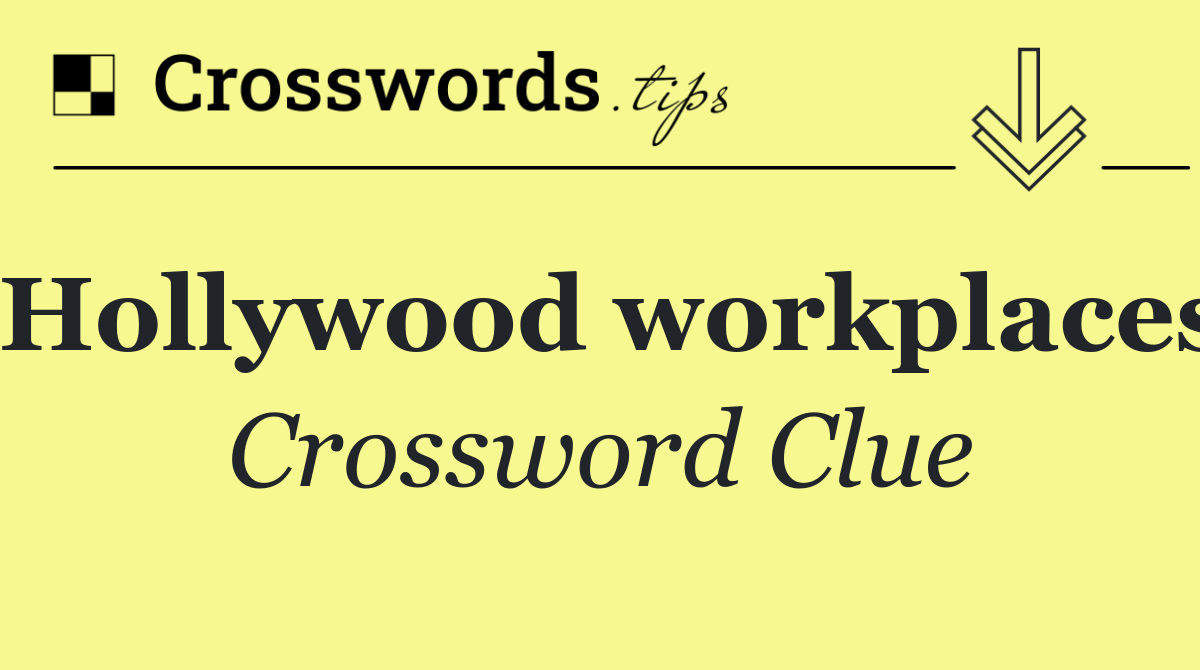 Hollywood workplaces