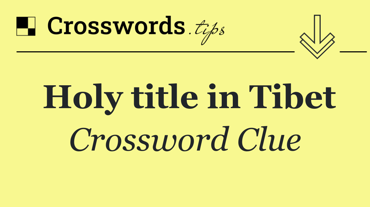 Holy title in Tibet