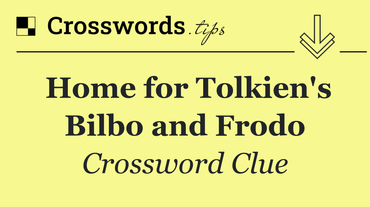 Home for Tolkien's Bilbo and Frodo