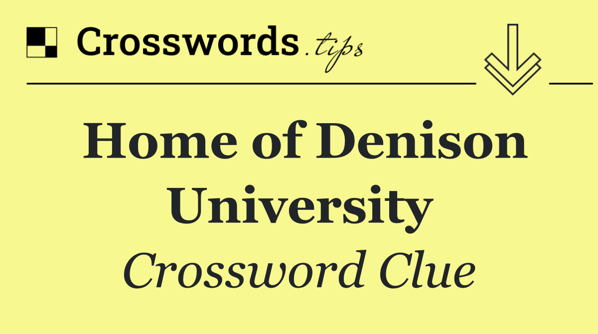 Home of Denison University