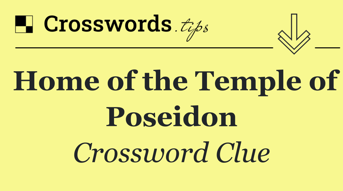 Home of the Temple of Poseidon