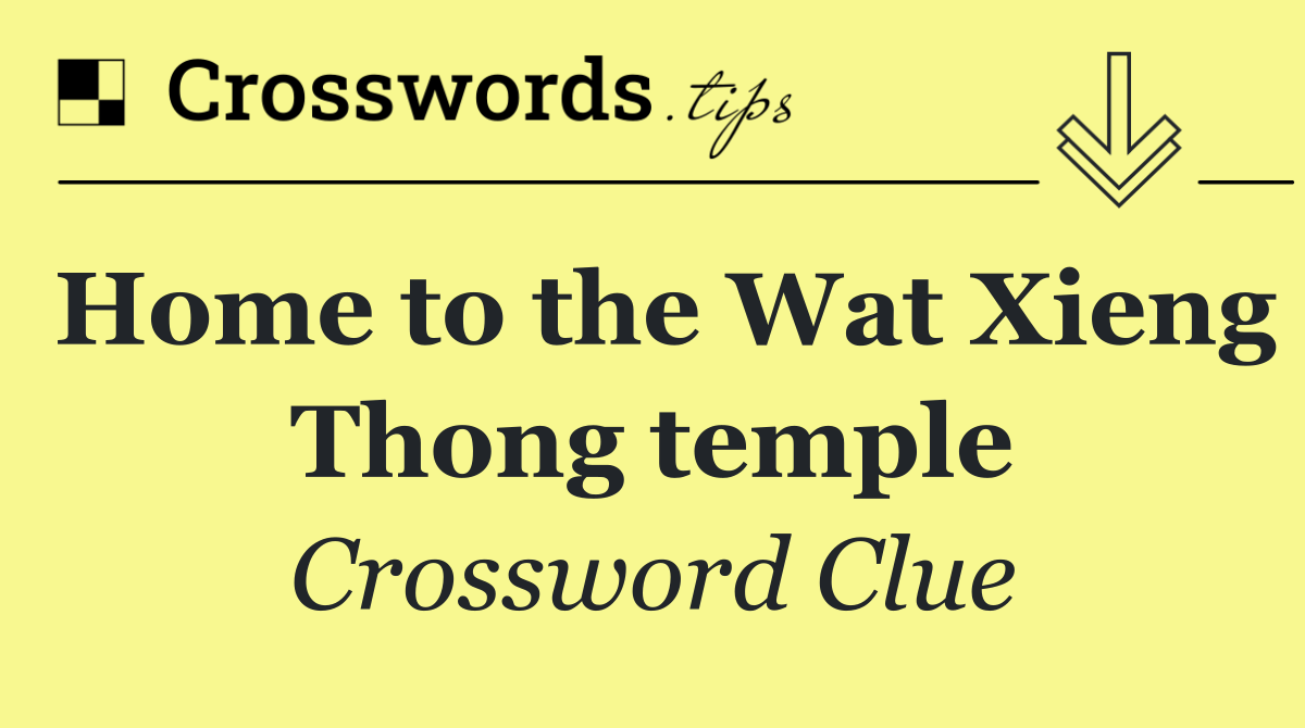 Home to the Wat Xieng Thong temple