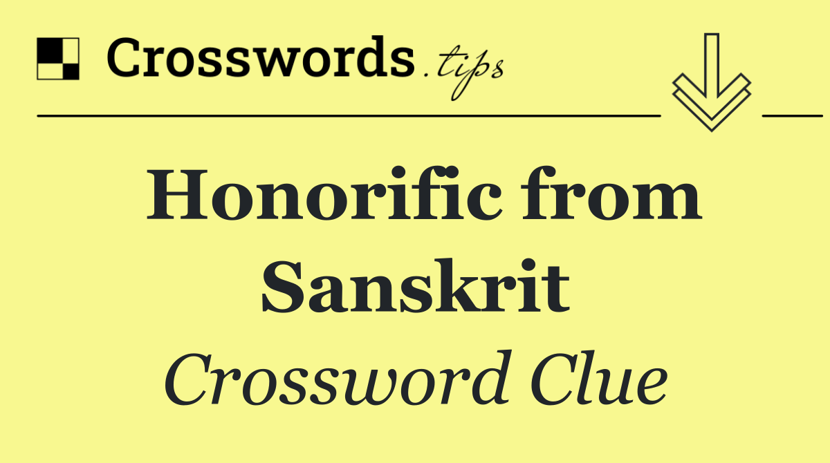 Honorific from Sanskrit