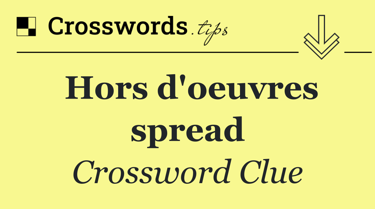 Hors d'oeuvres spread