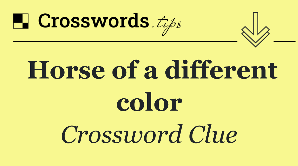 Horse of a different color