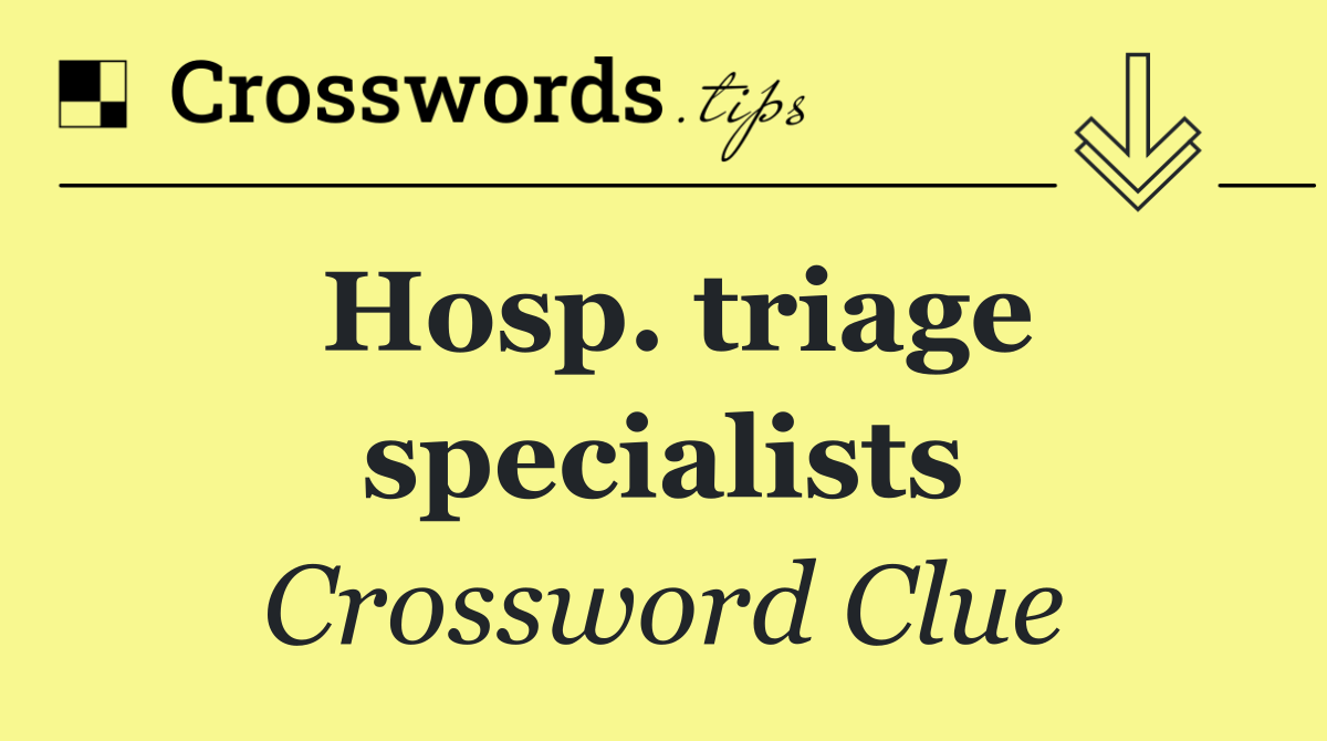 Hosp. triage specialists