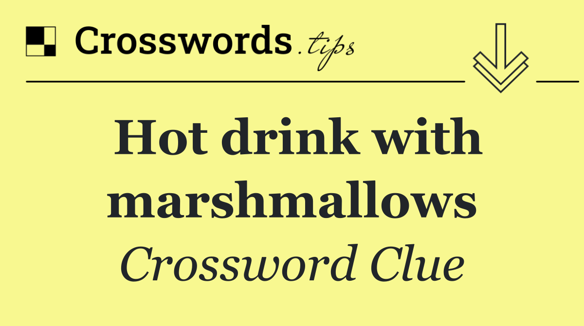 Hot drink with marshmallows