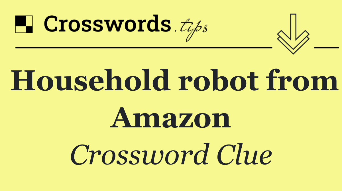 Household robot from Amazon
