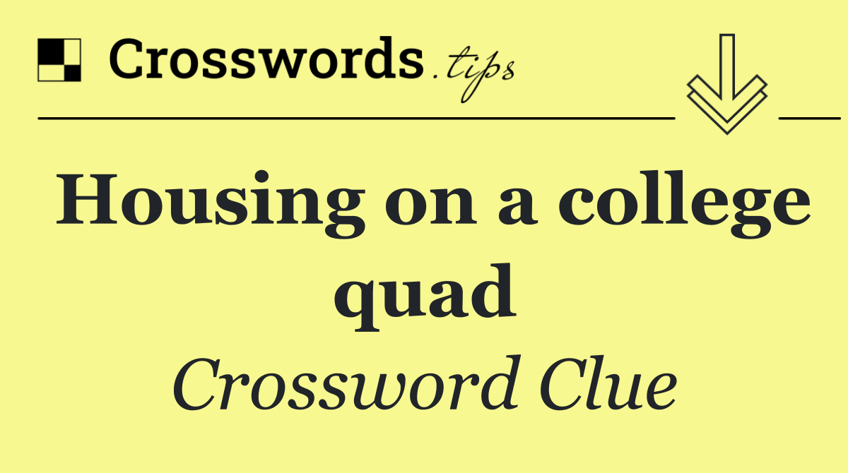 Housing on a college quad