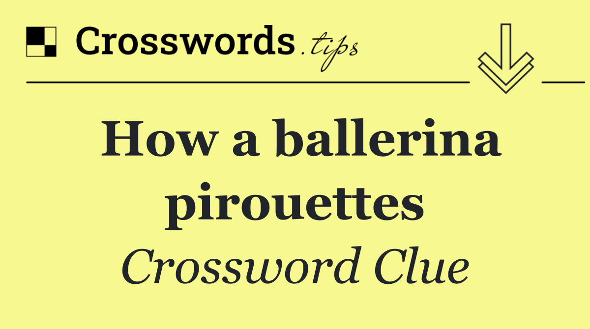 How a ballerina pirouettes
