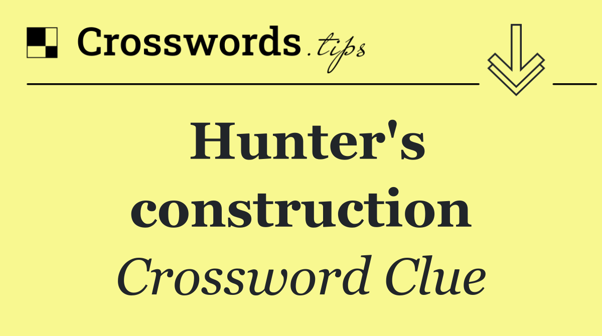 Hunter's construction