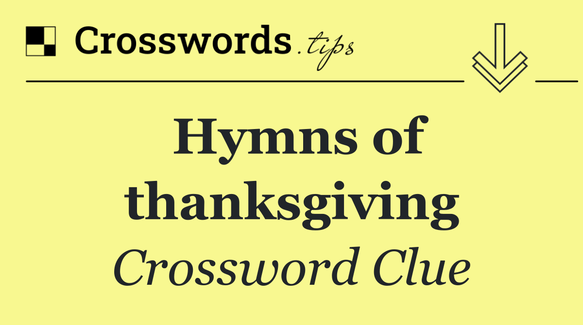 Hymns of thanksgiving